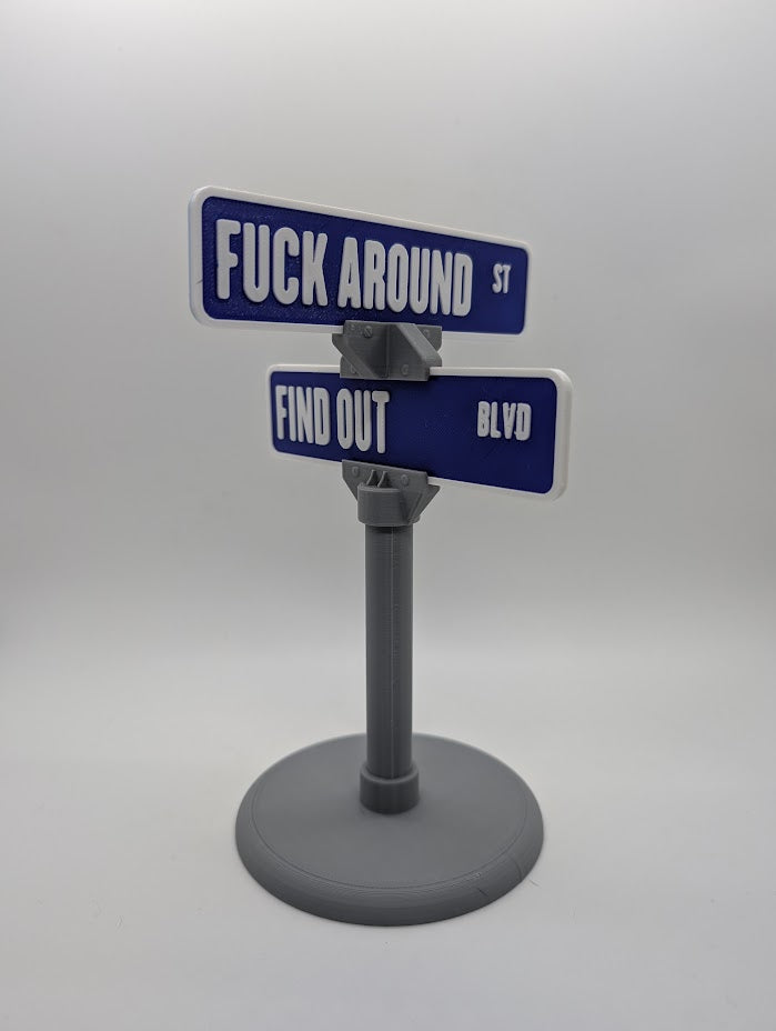 Fuck Around & Find Out Desk Sign, countertop, home, office, memes